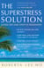 Superstress Solution - Reclaiming Your Mind, Body And Life From The Superstress Syndrome