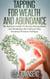 Tapping for Wealth and Abundance: The Beginners Guide To Clearing Energy Blocks and Manifesting More Money Using Emotional Freedom Technique - Energy Healing Series