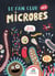 Le fan club des microbes