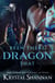 Been There Dragon That - Soulmate Shifters in Mystery, Alaska, #8