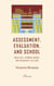 Assessment, Evaluation, and School - Ideology, common sense, and research culture