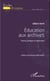 Éducation aux archives - Théorie, pratique et valorisation
