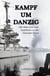Kampf um Danzig - Mit Mikrophon und Stahlhelm an der Danziger Front