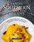 Amazing Southern Recipes You Will Love: Southern Recipes That Will Satisfy Your Cravings