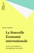 La Nouvelle Économie internationale - De la crise mondiale au développement autocentré