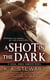 A Shot in the Dark - A Jesse James Dawson Novel