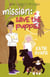 Mission: Save the Puppies - Aunt Claire's Pet Care, #3