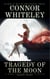 Tragedy Of The Moon: A Dark Contemporary Fantasy Short Story
