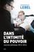 Dans l'intimité du pouvoir - Journal politique 2012-2014