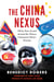 China Nexus - Thirty Years In and Around the Chinese Communist Party’s Tyranny