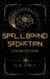 Spellbound Seduction: A Wizard Love Story - Get In My Swamp