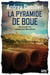 La Pyramide de boue