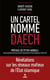 Un cartel nommé Daech