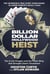 Billion Dollar Hollywood Heist - The A-List Kingpin and the Poker Ring that Brought Down Tinseltown