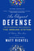 An Elegant Defense - The Extraordinary New Science of the Immune System: A Tale in Four Lives