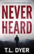 Never Heard - Hoskins & Fletcher Crime Series, #2