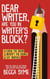 Dear Writer, Are You In Writer's Block? - QuitBooks for Writers, #4