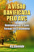 A Visão Danificada Pelo AVC - Hemianopsias e Suas Formas de Tratamento