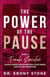 The Power of the Pause