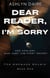 Dear Reader, I'm Sorry - Dear Reader: The Ashwood Novels, #1