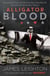Alligator Blood - The Spectacular Rise and Fall of the High-rolling Whiz-kid who Controlled Online Poker's Billions