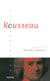 Rousseau présenté par Thomas Ferenczi