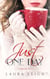 Just One Day - The Just Molly Series, #1