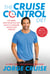 The Cruise Control Diet - The Simple Feast-While-You-Fast Plan to Conquer Weight Loss Forever