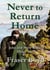 Never to Return Home: John and Mary White’s Otago Story