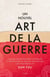 Un nouvel art de la guerre - Gagner votre guerre intérieure et retrouver la paix en appliquant les stratégies de Sun Tzu