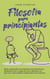 Filosofía para principiantes Cómo comprender los fundamentos de la filosofía tan fácilmente como un juego de niños y aplicarlos con éxito en tu vida cotidiana mediante ejercicios prácticos.