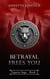 Betrayal Frees You - Tygarya Saga, #3