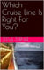 Which Cruise Line Is Right For You? - Cruise Hacks & Tricks, #2