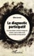 Le diagnostic participatif - Essai pour adapter et illustrer le diagnostic sanitaire et médico-social aux incertitudes du temps présent
