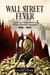 Wall Street Fever: Love Letters From A Stock Market Insider 1928-1929