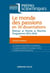Le monde des passions en 30 dissertations - Prépas scientifiques - Balzac - Hume - Racine - Programme 2015-2016