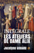 Les ateliers de Dame Alix - L'Intégrale