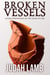 Broken Vessels: Sacred Meditations on the Grace of God