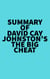 Summary of David Cay Johnston's The Big Cheat