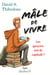 Mâle de vivre - Les garçons ont-ils capitulé?