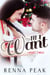 All I Want - Part Two - All I Want, #2