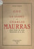 Ode à la gloire de Charles Maurras - Héros entre les sages, protecteur de la paix