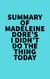 Summary of Madeleine Dore's I Didn't Do the Thing Today
