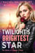 Twiligh'ts Brightest Star - Winds of Change, #3