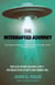 The Interrupted Journey - Two Lost Hours Aboard a UFO: The Abduction of Betty and Barney Hill