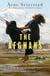 The Afghans - Three lives through war, love and revolt - from the bestselling author of The Bookseller of Kabul