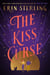 The Kiss Curse - A Novel