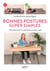 Bonnes postures super simples - 60 postures et exercices en pas à pas