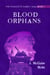Blood Orphans - The Houllette Family Saga, #3