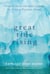 Great Tide Rising - Towards Clarity and Moral Courage in a time of Planetary Change